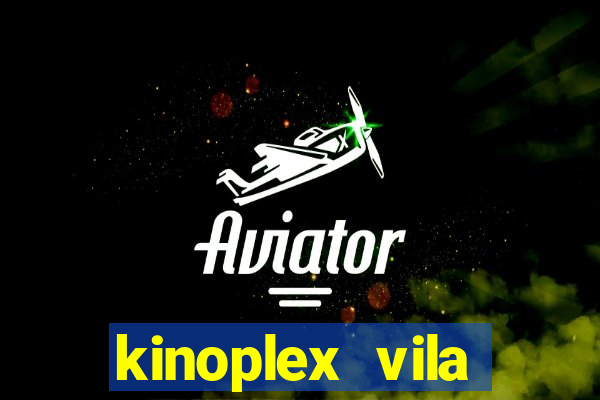 kinoplex vila olímpia programa??o