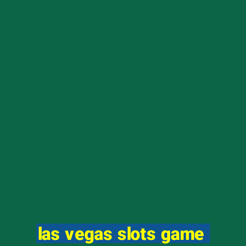 las vegas slots game