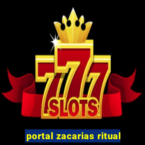 portal zacarias ritual