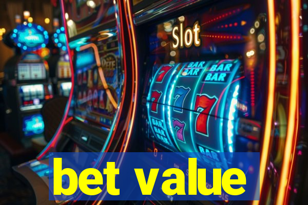 bet value