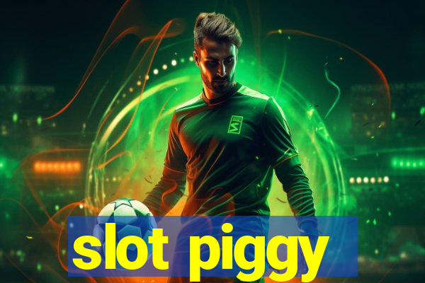 slot piggy