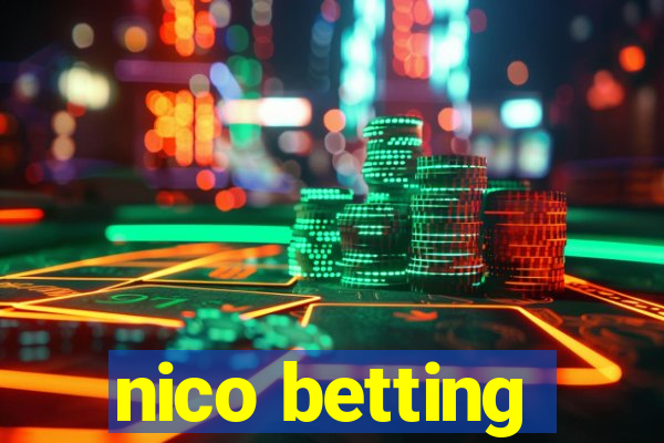 nico betting