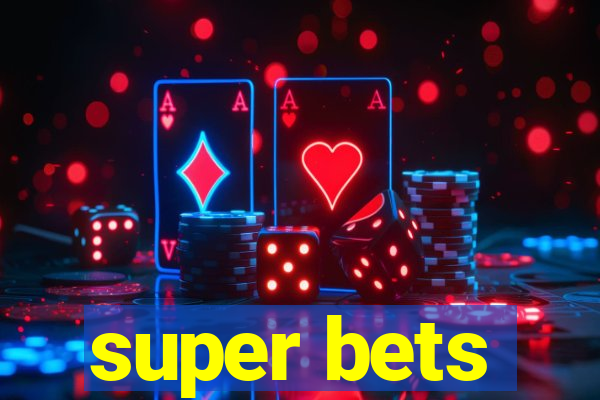 super bets