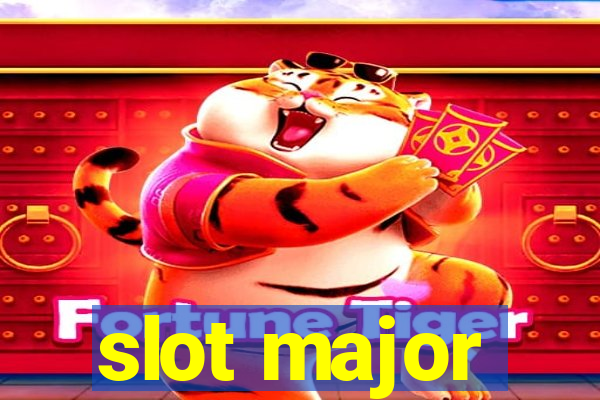 slot major