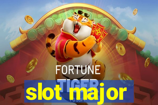 slot major