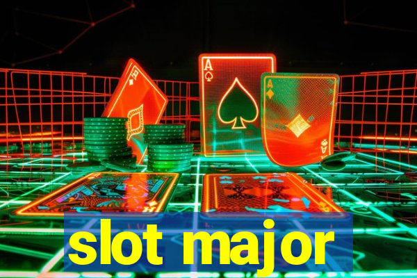 slot major