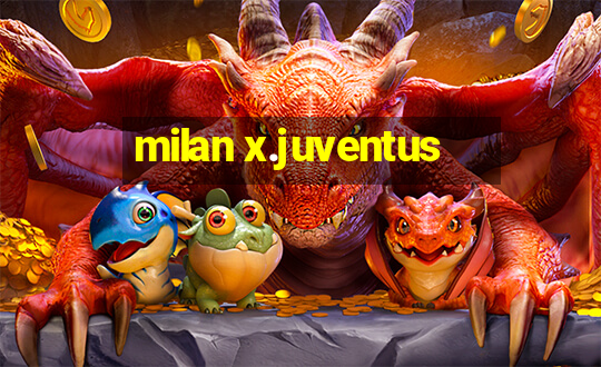 milan x.juventus