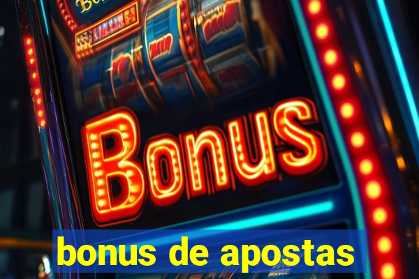 bonus de apostas