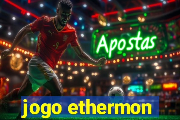 jogo ethermon