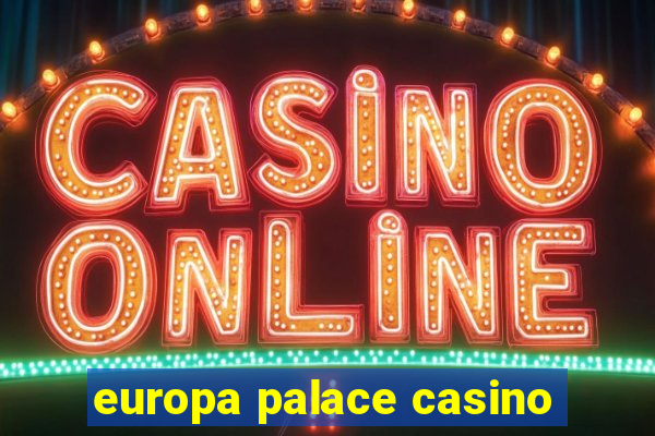 europa palace casino