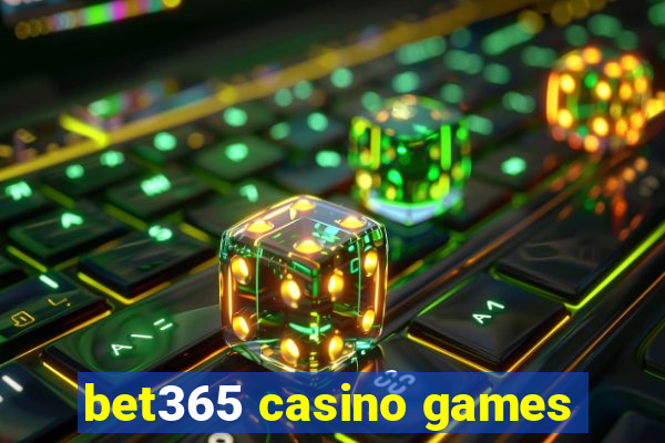 bet365 casino games