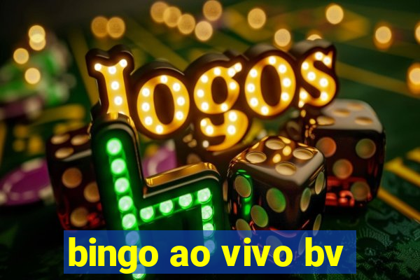 bingo ao vivo bv