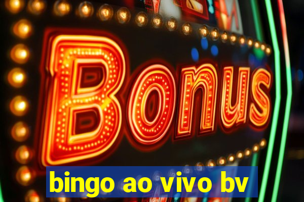 bingo ao vivo bv