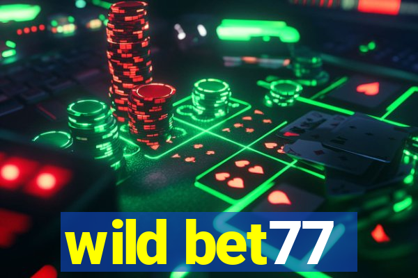 wild bet77