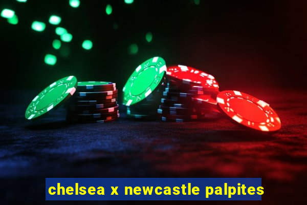 chelsea x newcastle palpites