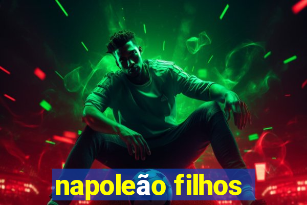 napoleão filhos