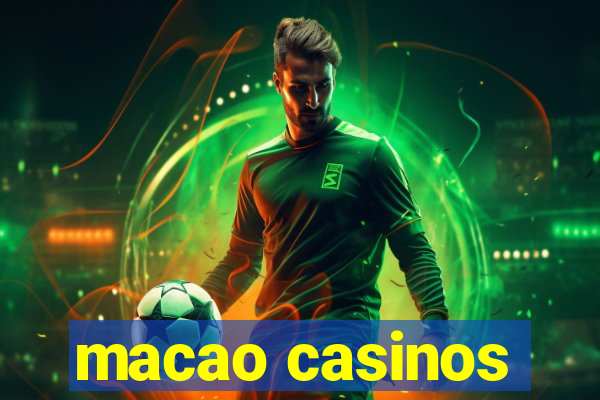 macao casinos