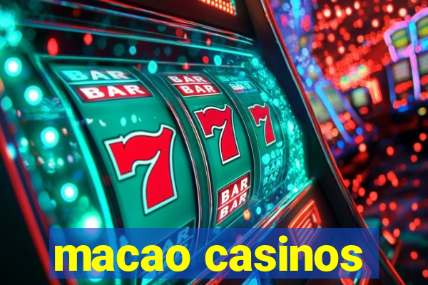 macao casinos