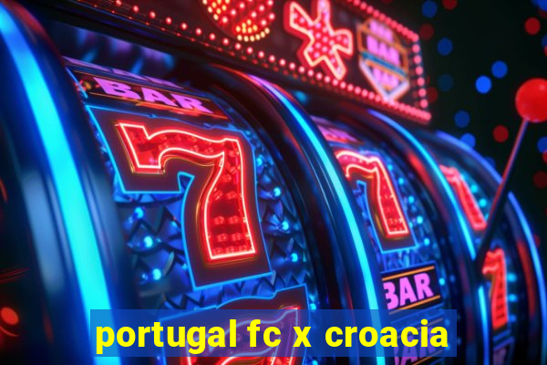 portugal fc x croacia