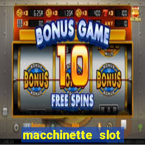 macchinette slot machine gratis