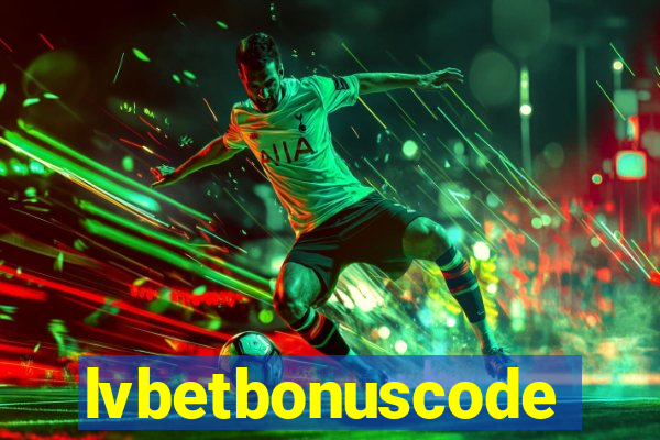 lvbetbonuscode