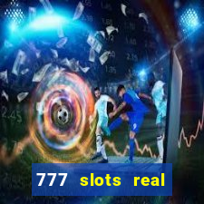 777 slots real casino 2023