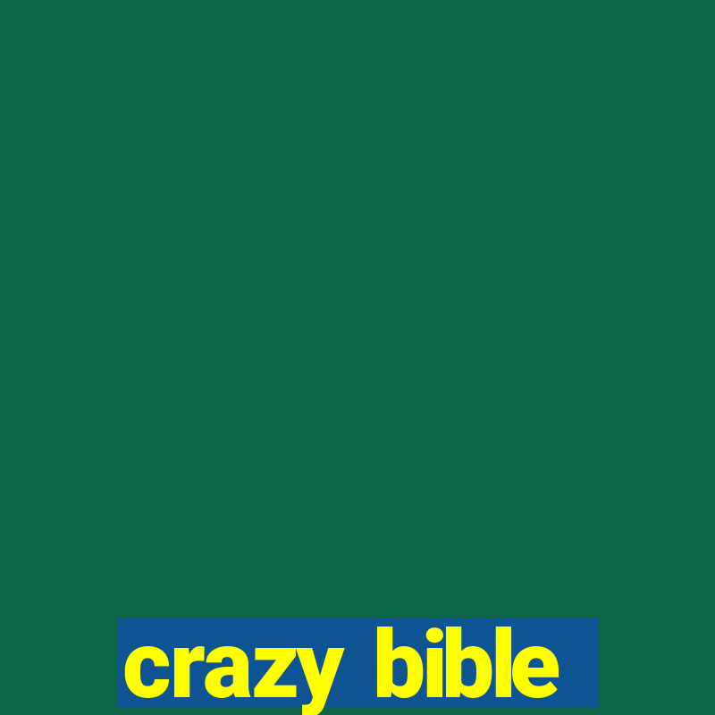 crazy bible