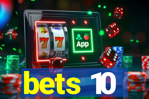 bets 10