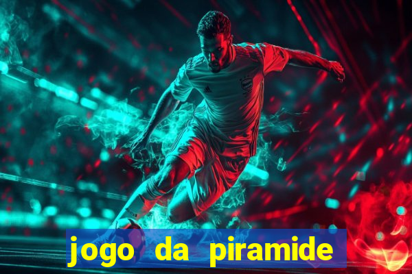 jogo da piramide de aposta