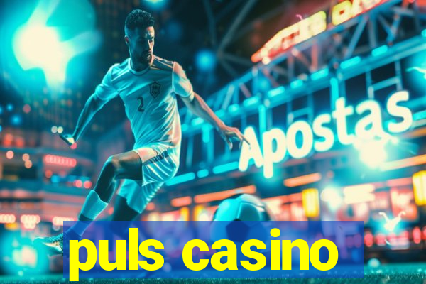 puls casino