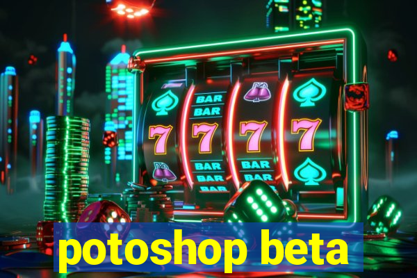 potoshop beta