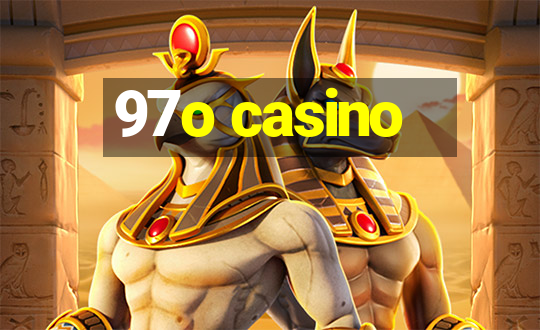 97o casino