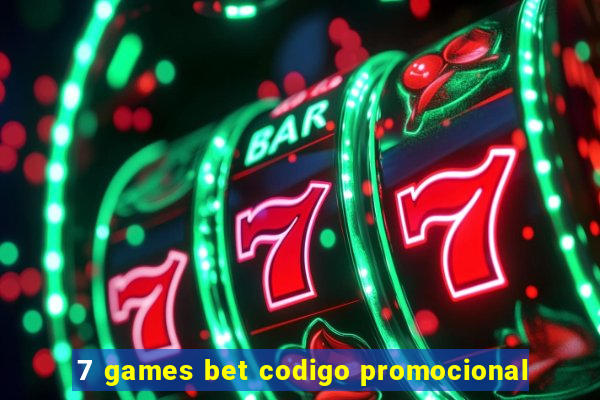 7 games bet codigo promocional