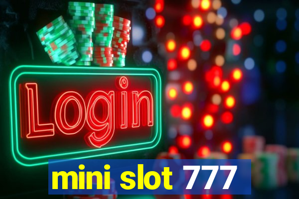 mini slot 777