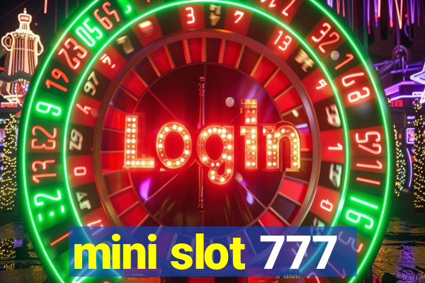 mini slot 777