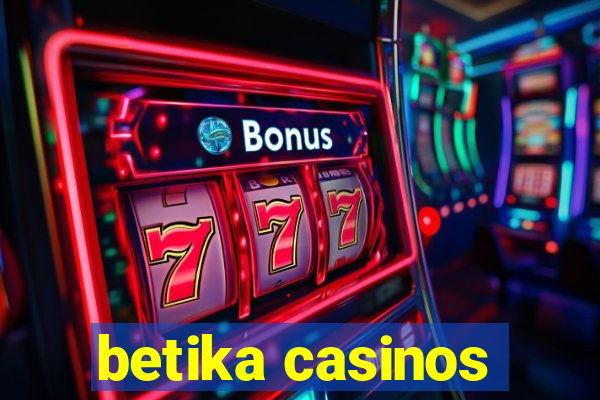 betika casinos