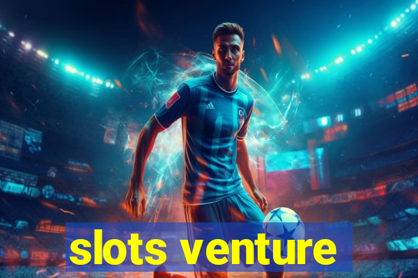 slots venture