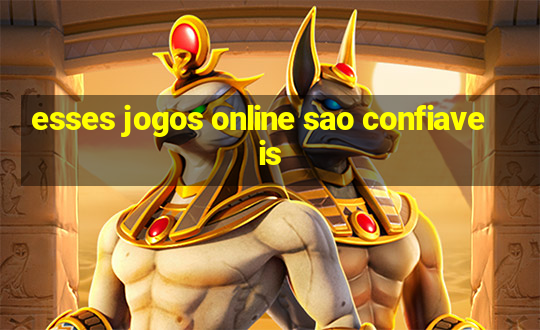 esses jogos online sao confiaveis