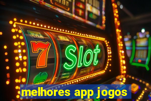 melhores app jogos