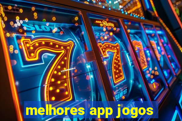 melhores app jogos