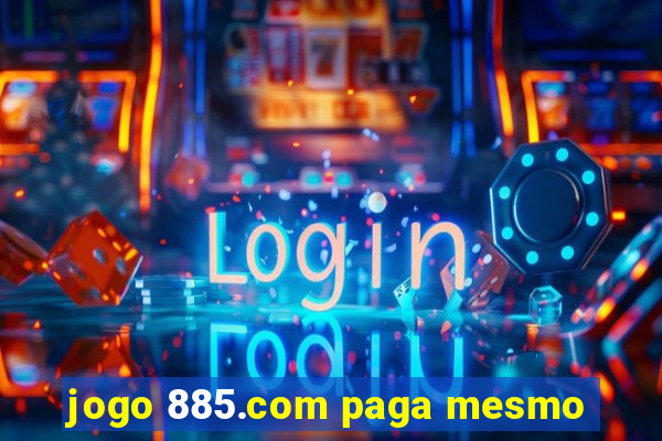 jogo 885.com paga mesmo