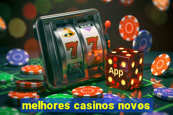 melhores casinos novos