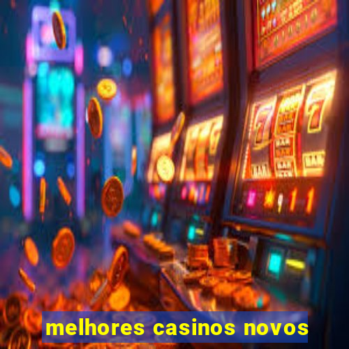 melhores casinos novos