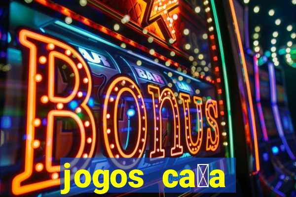 jogos ca莽a n铆quel gr谩tis