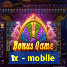 1x - mobile