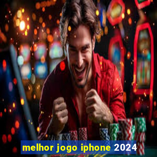 melhor jogo iphone 2024