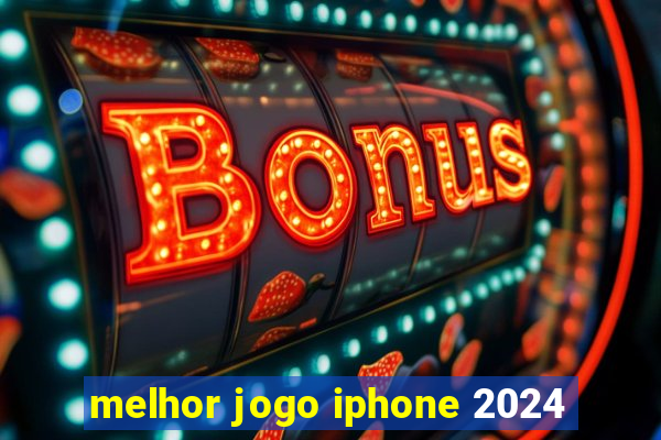 melhor jogo iphone 2024