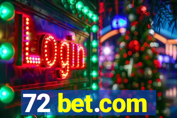 72 bet.com