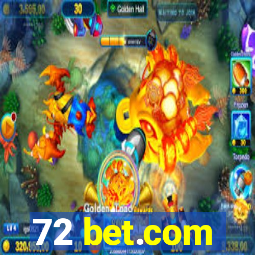 72 bet.com