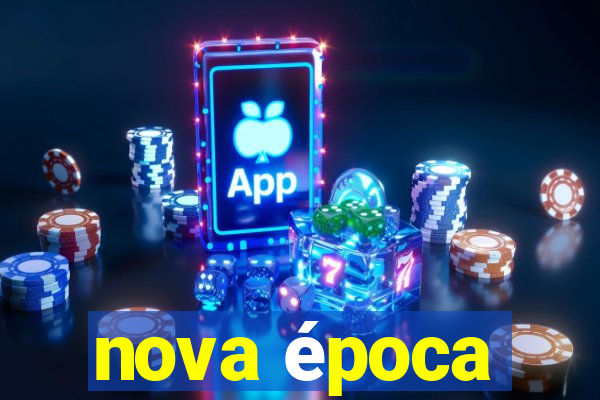 nova época